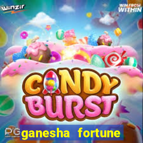 ganesha fortune minutos pagantes